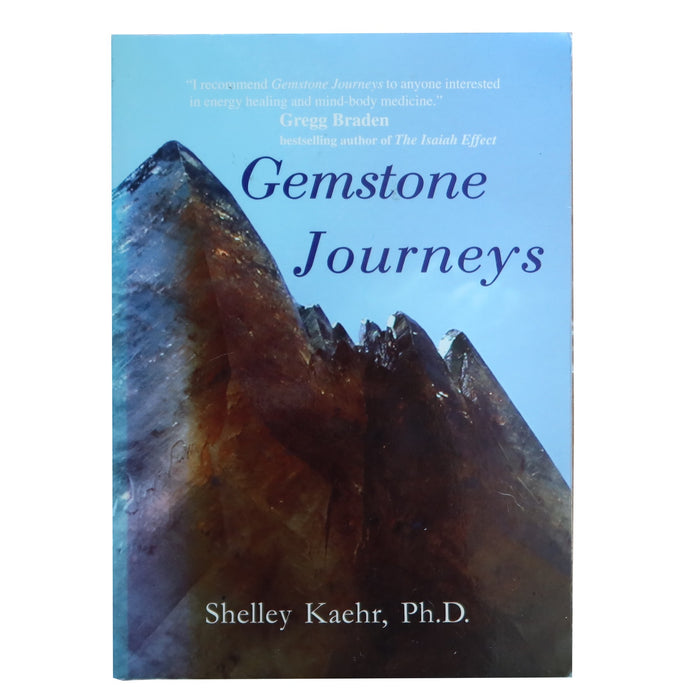 Gemstone Journeys by Shelley Kaehr Paperback Book