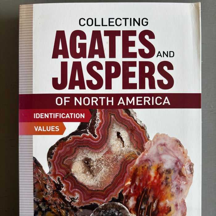 Agate and Jaspers of North America Paperback Book