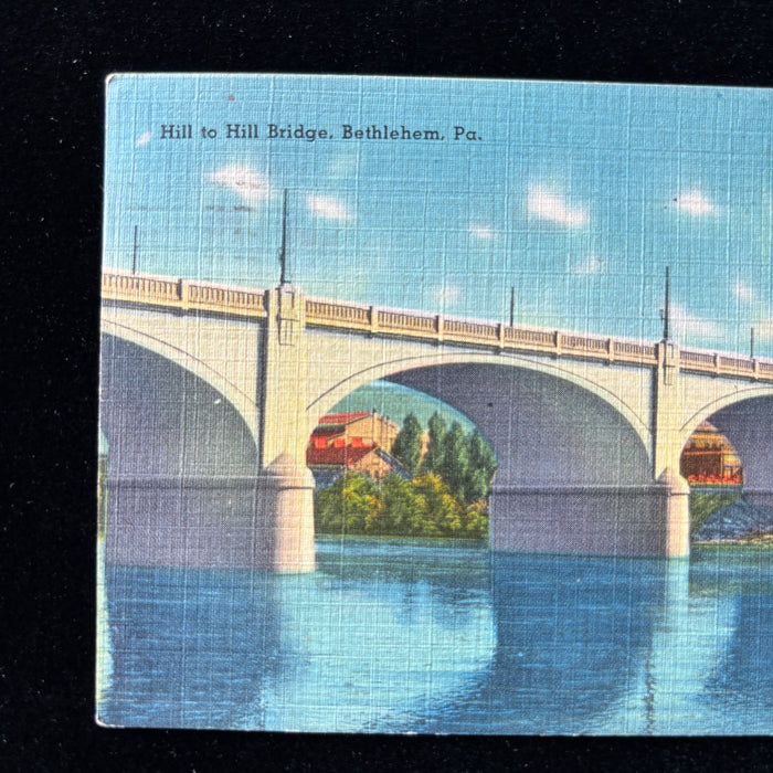 Vintage Postcard 1952 "Swell Time" Bethlehem PA Hill to Hill Bridge Lehigh River