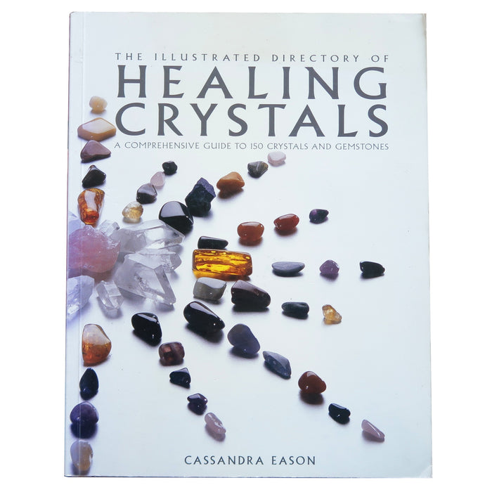 Illustrated Directory of Healing Crystals Paperback Book